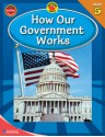 How Our Government Works, Grade 5 - Brighter Child, Nathan Hemmelgarn, Nick Owens, Brighter Child