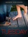 After Tuesday - Renee Ericson