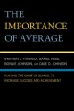 The Importance of Average - Stephen Farenga, Daniel Ness, Dale D. Johnson, Bonnie Johnson