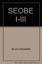 SEOBE III - Milos Crnjanski