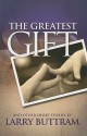 The Greatest Gift - Larry Buttram