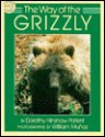 The Way of the Grizzly - Dorothy Hinshaw Patent, William Muñoz