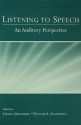 Listening to Speech: An Auditory Perspective - Steven Greenberg, William Ainsworth