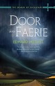 Door Into Faerie (The Shards of Excalibur) - Edward Willett