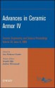 Advances in Ceramic Armor IV: Ceramic Engineering and Science Proceedings - Lisa Prokurat Franks