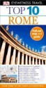 Top 10 Rome (DK Eyewitness Travel) - Reid Bramblett, Jeffrey Kennedy