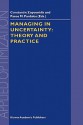 Managing in Uncertainty: Theory and Practice - Constantin Zopounidis, Panos M. Pardalos