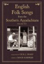 English Folk Songs from the Southern Appalachians, Vol 2 - Cecil J. Sharp, Maud Karpeles