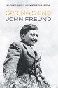 Spring's End (The Azrieli Series of Holocaust Survivor Memoirs) - John Freund