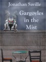 Gargoyles in the Mist - Jonathan Saville