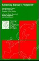 Restoring Europe's Prosperity: Macroeconomic Papers from the Centre for European Policy Studies - Olivier J. Blanchard, Rudiger Dornbusch, Richard Layard