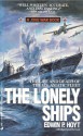 The Lonely Ships: The Life and Death of the U.S. Asiatic Fleet - Edwin Palmer Hoyt