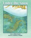 Under the Snow - Melissa Stewart, Constance R. Bergum