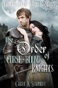 The Order of Curse-Bound Knights (Book #4 in the Fateful Series): The Fateful Vampire Series - Cheri Schmidt, Ashley Davis, Jennifer Ashley, Kelley Crandall