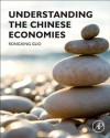 Understanding the Chinese Economies - Rongxing Guo