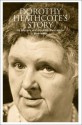 Dorothy Heathcote's Story: The Biography of a Remarkable Drama Teacher - Gavin M. Bolton, Dorothy Heathcote