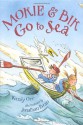 Mokie and Bik Go to Sea - Wendy Orr, Jonathan Bean