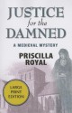 Justice for the Damned - Priscilla Royal