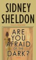 Are You Afraid of the Dark? (Audio) - Sidney Sheldon