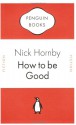 How to be Good (Penguin Celebrations) - Nick Hornby