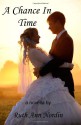 A Chance In Time - Ruth Ann Nordin