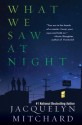 What We Saw at Night - Jacquelyn Mitchard