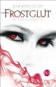 Frostglut: Mythos Academy 4 (German Edition) - Jennifer Estep, Vanessa Lamatsch