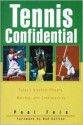 Tennis Confidential: Today's Greatest Players, Matches, and Controversies - Paul Fein, Bud Collins