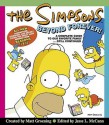 Simpsons: Beyond Forever!: A Complete Guide To Our Favorite Family...Still Continued - Matt Groening