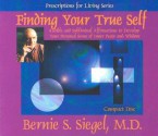 Finding Your True Self - Bernie S. Siegel