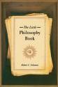 The Little Philosophy Book - Robert C. Solomon