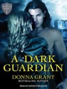 A Dark Guardian - Donna Grant, Antony Ferguson