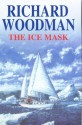 The Ice Mask - Richard Woodman