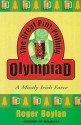 The Great Pint-Pulling Olympiad: A Mostly Irish Farce - Roger Boylan