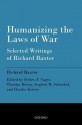 Humanizing the Laws of War: Selected Writings of Richard Baxter - Richard Baxter, Detlev F Vagts, Theodor Meron, Stephen Schwebel