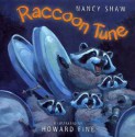 Raccoon Tune - Nancy E. Shaw, Howard Fine