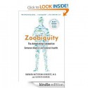 Zoobiquity: What Animals Can Teach Us About Health and the Science of Healing - Barbara Natterson-Horowitz, Kathryn Bowers