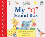 My "Q" Sound Box - Jane Belk Moncure, Colin King