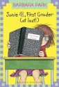 Junie B., First Grader (at Last!) (Junie B. Jones, #18) - Barbara Park