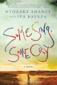 Some Sing, Some Cry: A Novel - Ntozake Shange, Ifa Bayeza