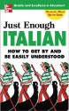 Just Enough Italian (Just Enough Phrasebook Series) - D.L. Ellis