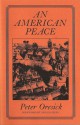 An American Peace - Peter Oresick, Gerald Stern