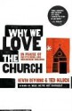 Why We Love the Church: In Praise of Institutions and Organized Religion - Kevin DeYoung