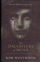 The Daughters of Moab - Kim Westwood