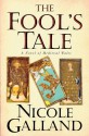 The Fool's Tale - Nicole Galland