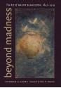 Beyond Madness: The Art of Ralph Blakelock, 1847-1919 - Norman A. Geske, Peter H. Hassrick