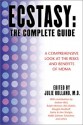 Ecstasy: The Complete Guide: A Comprehensive Look at the Risks and Benefits of MDMA - Julie Holland