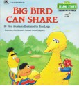 Big Bird Can Share - Dina Anastasio, Tom Leigh