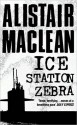 Ice Station Zebra - Alistair MacLean