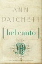 Bel Canto - Ann Patchett